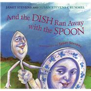 And the Dish Ran Away With the Spoon 9780544668331