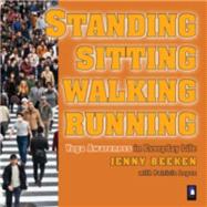 Standing, Walking, Running, Sitting 9781905398331