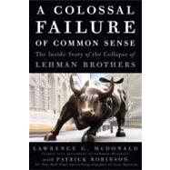 A Colossal Failure of Common Sense 9780307588333
