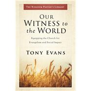 Our Witness to the World 9780802418333