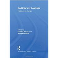 Buddhism in Australia: Traditions in Change 9781138888333