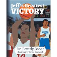 Jeff’s Greatest Victory 9781728308333