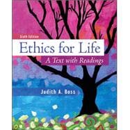 Ethics For Life A Text with Readings 9780078038334