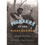 Pioneers of the Blues Revival 9780252038334