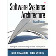 Software Systems Architecture Working With Stakeholders Using Viewpoints and Perspectives 9780321718334