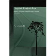 Linguistic Epidemiology: Semantics and Grammar of Language Contact in Mainland Southeast Asia 9780415868334