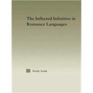The Inflected Infinitive in Romance Languages 9781138878334