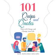 101 Quips and Quotes 9781973668336