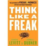 Think Like a Freak 9780062218339