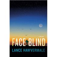 Face Blind A Mystery 9781250078339