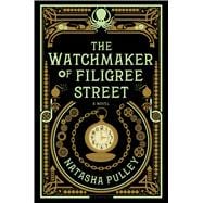 The Watchmaker of Filigree Street 9781620408339