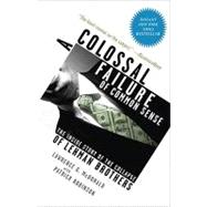 A Colossal Failure of Common Sense 9780307588340