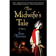 The Midwife's Tale A Mystery 9781250038340