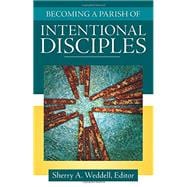 Becoming a Parish of Intentional Disciples 9781612788340