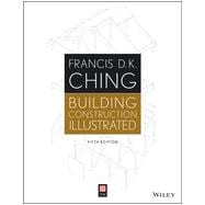 Building Construction Illustrated, Fifth Edition w/ web site 9781118458341