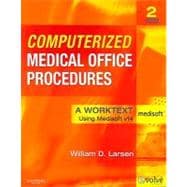 Computerized Medical Office Procedures: A Worktext