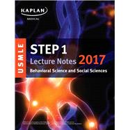 USMLE Step 1 Lecture Notes 2017: Behavioral Science and Social Sciences 9781506208343