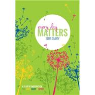Every Day Matters 2016 Diary 9781780288345