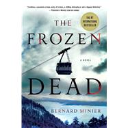 The Frozen Dead A Novel 9781250078346