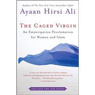 The Caged Virgin An Emancipation Proclamation for Women and Islam 9780743288347