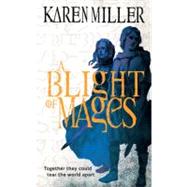 A Blight of Mages 9780316198349
