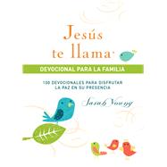 Jesús te llama, devocional para la familia/ Jesus Calls You, Devotional for the Family 9781400218349