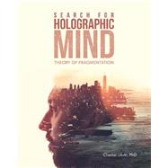 Search for Holographic Mind 9781490798349