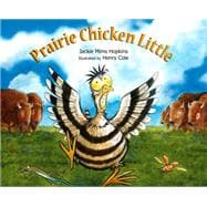 Prairie Chicken Little 9781561458349