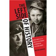 The Left Side of History 9780822358350