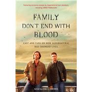 Family Don't End With Blood 9781944648350
