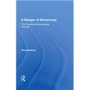 A Danger Of Democracy 9780367018351
