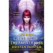 Garden of Dreams and Desires 9780316278355