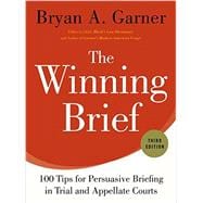 The Winning Brief 100 Tips for Persuasive Briefing in Trial and Appellate Courts 9780199378357