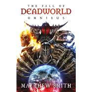 The Fall of Deadworld Omnibus 9781781088357
