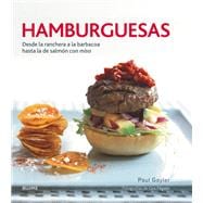 Hamburguesas: Desde La Ranchera a La Barbacoa Hasta La De Salmón Con Miso 9788416138357