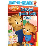 Daniel Feels Left Out 9781481438360