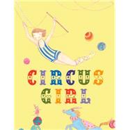 Circus Girl 9781927018361