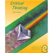 Critical Thinking : Evaluating Claims and Arguments in Everyday Life