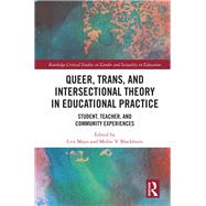 Queer, Trans, and Intersectional Theory in Educational Practice 9780367418366