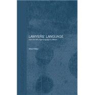 Lawyers' Language: The Distinctiveness of Legal Language 9781138868366