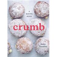 Crumb: A Baking Book 9781607748366