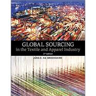 Global Sourcing in the Textile and Apparel Industry 9781501328367