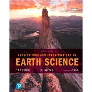 Applications and Investigations in Earth Science Plus Mastering Geology with Pearson eText -- Access Card Package/lab manual 9780134748368