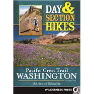 Day and Section Hikes Pacific Crest Trail: Washington 9780899978369