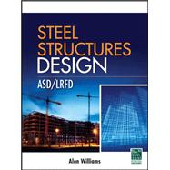 Steel Structures Design: ASD/LRFD 9780071638371