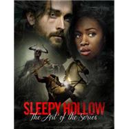 Sleepy Hollow: Creating Heroes, Demons and Monsters 9781783298372