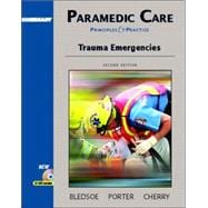 Paramedic Care: Principles and Practices, Volume 4: Trauma Emergencies 9780131178373