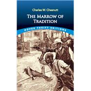 The Marrow of Tradition 9780486838373