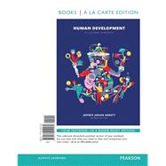 Human Development A Cultural Approach , Books a la Carte Edition Plus REVEL -- Access Card Package 9780134138374