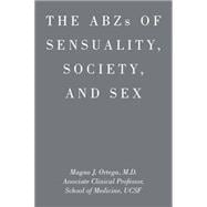 Abzs of Sensuality, Society, and Sex 9781514428375